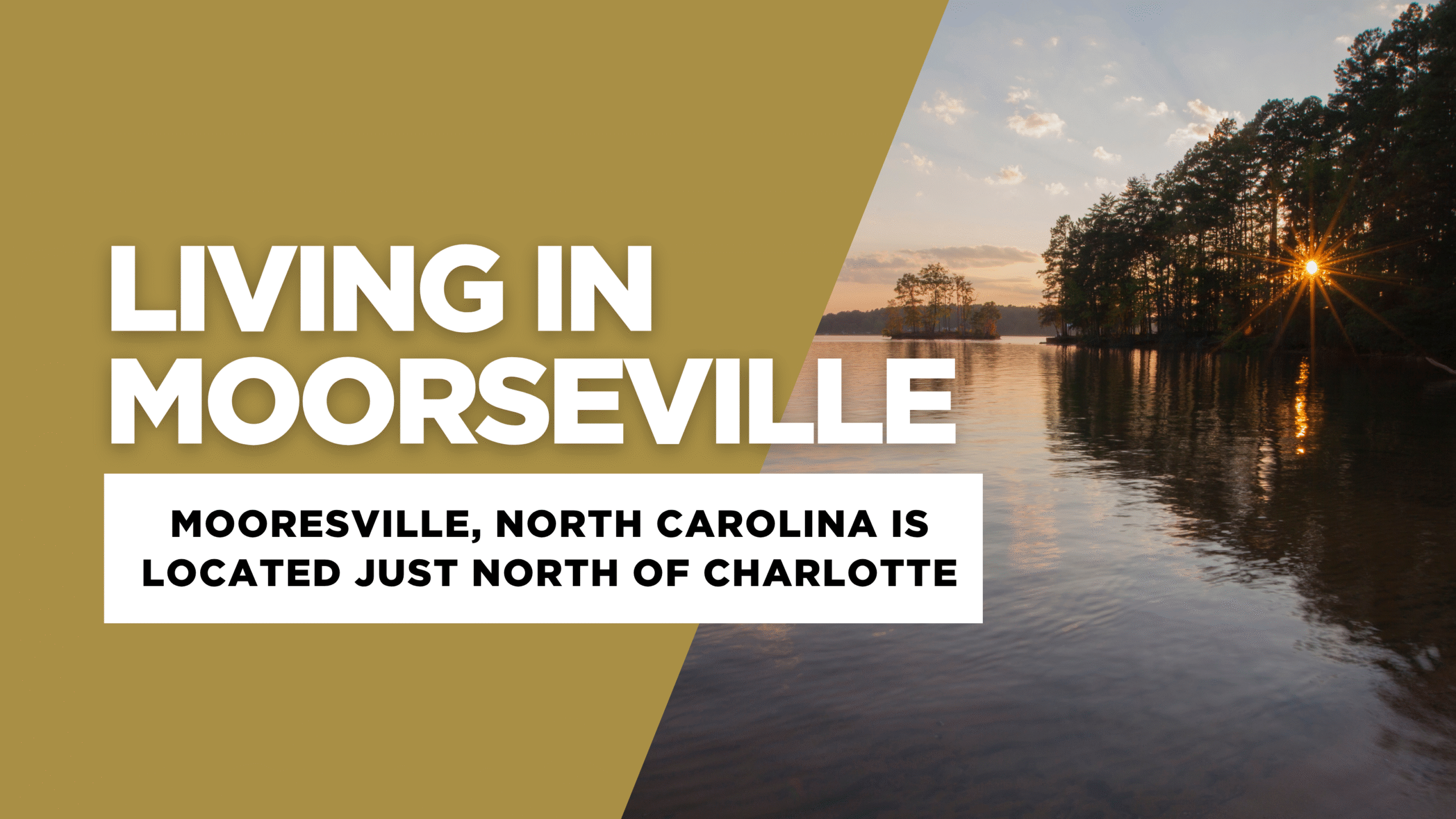 Living in Mooresville